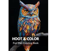Hoot & Color: Intricate Owl Designs for a Fun and Relaxing Coloring Experience