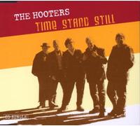 Hooters,the - Time Stand Still