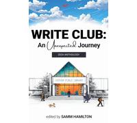 Hoover Library Write Club Write Club: An Unexpected Journey (Tascabile)