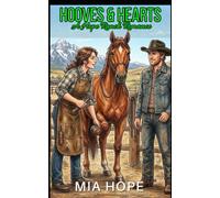Hooves and Hearts: A Hope Ranch Romance