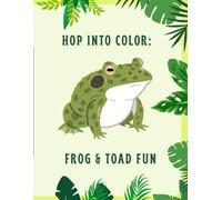 Hop Into Color: Frog & Toad Fun