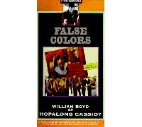 Hopalong Cassidy:False Colors [VHS]