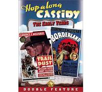 Hopalong Cassidy: Trail Dust & Borderland