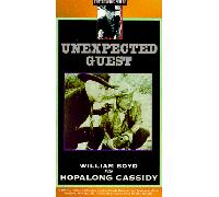 Hopalong Cassidy:Unexpected Guest [VHS]