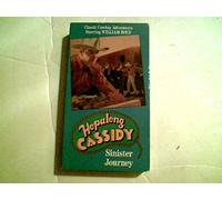 Hopalong Cassidy Volume 3: Sinister Journey [VHS]
