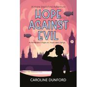 Hope Against Evil: Hope Stapleford Adventure 5