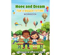 Hope And Dream: For A Bigger Future