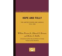 Hope and Folly: The United States and Unesco, 1945-1985