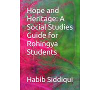 Hope and Heritage: A Social Studies Guide for Rohingya Students