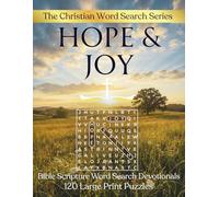Hope and Joy: Bible Scripture Word Search Devotionals: 120 Large Print Puzzles with KJV Scripture Verses for Stress Relief and Spiritual Reflection