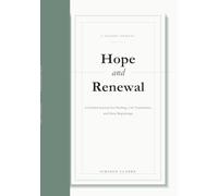 Hope and Renewal: A Guided Journal for Healing, Life Transitions, and New Beginnings