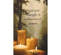 Hope and Strength: A collection of poems