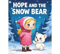 Hope And The Snow Bear