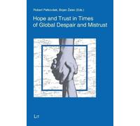 Hope and Trust in Times of Global Despair and Mistrust (Tascabile)