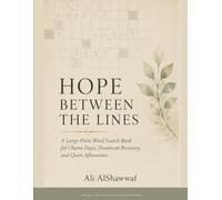 Hope Between the Lines: A Large-Print Word Search Book for Chemo Days, Treatment Recovery, and Quiet Afternoons
