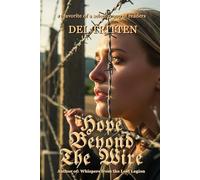 Hope Beyond the Wire