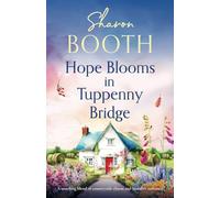 Sharon Booth Hope Blooms in Tuppenny Bridge (Tascabile) Tuppenny Bridge