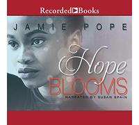 Hope Blooms (La speranza & Serie Love)