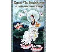 Hope Bradford Cht Kuan Yin Buddhism (Tascabile)