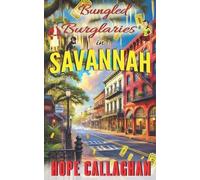 Hope Callaghan Bungled Burglaries (Tascabile) Made in Savannah Mystery