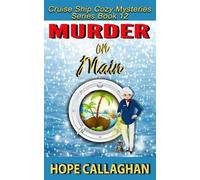 Hope Callaghan Murder on Main (Tascabile) Millie's Cruise Ship Mysteries