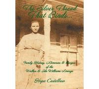 Hope Castellaw The Silver Thread That Binds. (Tascabile)