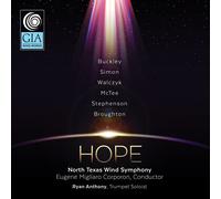 Hope (CD) North Texas Wind Symphony Bruce Broughton Robert Buckley Cindy McTee