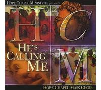 Hope Chapel Mass Choir - He's Calling Me