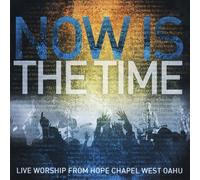 Hope Chapel West Oahu Worship - Now Is The Time