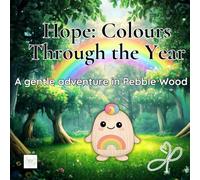 Hope: Colours Through the Year: A gentle journey through colour and the months