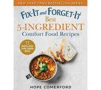 Hope Comerford Fix-It and Forget-It Best 5-Ingredient Comfort Food R (Tascabile)