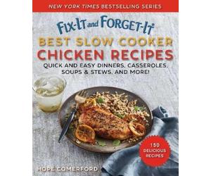 Hope Comerford Fix-It and Forget-It Best Slow Cooker Chicken Recipes (Tascabile)