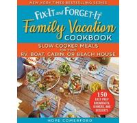 Hope Comerford Fix-It and Forget-It Family Vacation Cookbook (Tascabile)
