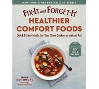 Hope Comerford Fix-It and Forget-It Healthier Comfort Foods (Tascabile)