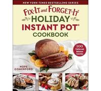 Hope Comerford Fix-It and Forget-It Holiday Instant Pot Cookbook (Tascabile)