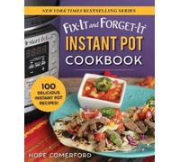 Hope Comerford Fix-It and Forget-It Instant Pot Cookbook (Tascabile)