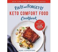 Hope Comerford Fix-It and Forget-It Keto Comfort Food Cookbook (Tascabile)