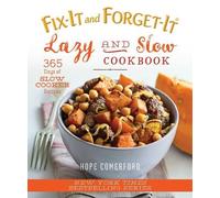 Hope Comerford Fix-It and Forget-It Lazy and Slow Cookbook (Tascabile)