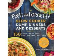 Hope Comerford Fix-It and Forget-It Slow Cooker Dump Dinners and Des (Tascabile)