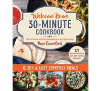 Hope Comerford Welcome Home 30-Minute Cookbook (Tascabile) Welcome Home