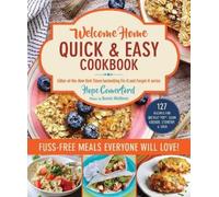 Hope Comerford Welcome Home Quick & Easy Cookbook (Tascabile) Welcome Home