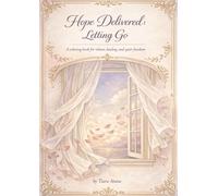 Hope Delivered | letting Go: Motivational Coloring chapter book