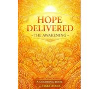Hope Delivered | The Awakening: Motivational Coloring Chapter Book
