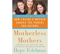 Hope Edelman Motherless Mothers (Tascabile)