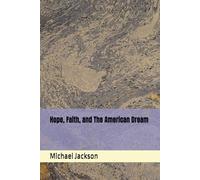 Hope, Faith, and The American Dream