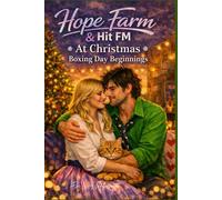 Hope Farm & Hit FM At Christmas: Boxing Day Beginnings
