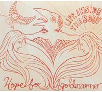 Hope For Agoldensummer - Life Inside The Body