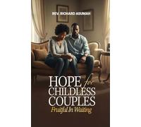Hope for Childless Couples: Fruitful in Waiting