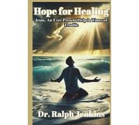 Hope for Healing: "By His Stripes We Are Healed" Isaiah 53:5