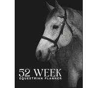 Hope for Horses Equestrian Planning Journal: The Ultimate Goal-Setting and Wellness Planner for Equestrians